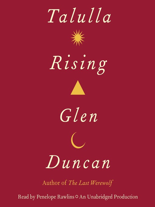 Title details for Talulla Rising by Glen Duncan - Available